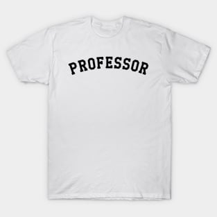 Professor T-Shirt